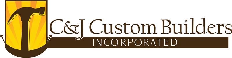 C & J Custom Builders Inc. C & J Custom Builders Inc.