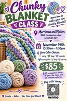 Chunky Blanket Making Class with Lisa Miccio