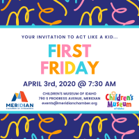 RESCHEDULED - First Friday Networking - Hosted by Children's Museum of Idaho