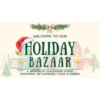 Holiday Bazaar - Women in Leadership Event