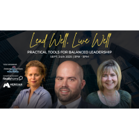 Lead Well, Live Well - Practical Tools For Balanced Leadership - An Emerging Leaders' Event