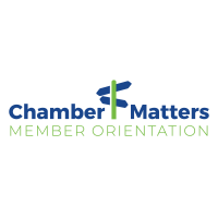 Chamber Matters! Member Orientation Matters