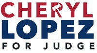Cheryl Lopez - Candidate for 67th District Court Judge