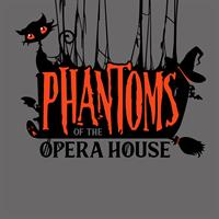 Phantoms of the Opera House