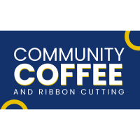 Community Coffee & Ribbon Cutting Celebration