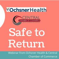 Safe to Return: Webinar from Ochsner