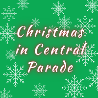 38th Annual Christmas in Central Parade