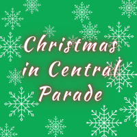 39th Annual Christmas in Central Parade
