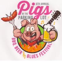 8th Annual PIGS in the Parking Lot BBQ, Blues & Beer Festival and Business Expo