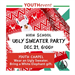 High School Ugly Sweater Party - December 21st