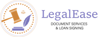 LegalEase Document Services & Mobile Notary Public