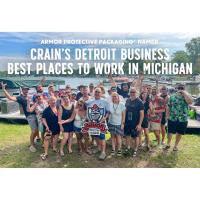   PRESS RELEASE For Immediate Release Armor Protective Packaging® Named One of Michigan’s Best Place