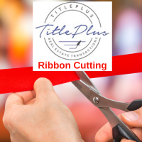 Ribbon Cutting at TitlePlus, LLC