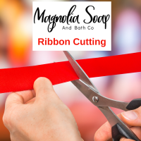 Ribbon Cutting at Magnolia Soap & Bath Co.
