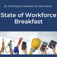 State of Workforce Breakfast Presented by Slidell Memorial Hospital