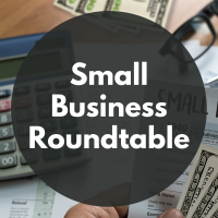 Small Business Roundtable: Empowering Conversations on Finance and Accounting