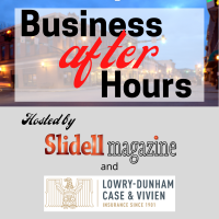 Business After Hours hosted by Slidell Magazine and Lowry-Dunham, Case & Vivien
