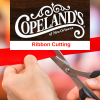 Ribbon Cutting at Copeland's of New Orleans - Covington