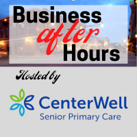 Business After Hours hosted by CenterWell