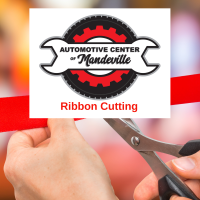 Ribbon Cutting at Automotive Center of Mandeville
