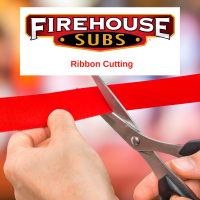 Ribbon Cutting at Firehouse Subs