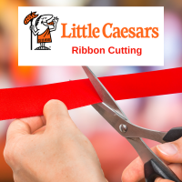 Ribbon Cutting at Little Caesars