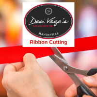 Ribbon Cutting at Desi Vega's Steakhouse Mandeville