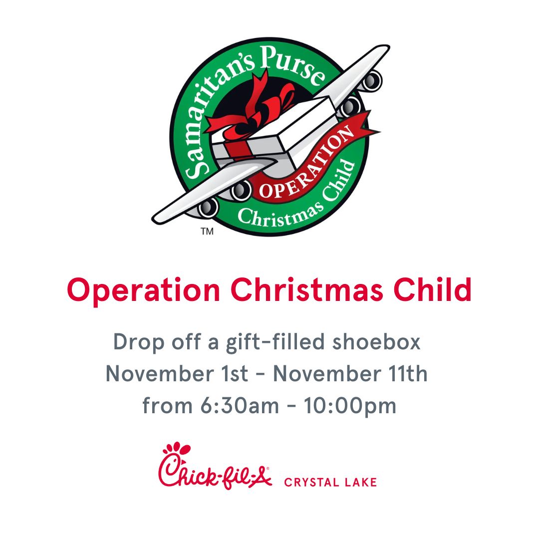 Operation Christmas Child at ChickfilA® Crystal Lake Nov 1, 2023 to