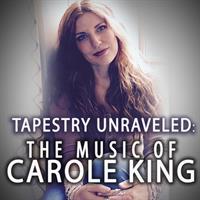 Tapestry Unraveled: The Music of Carole King