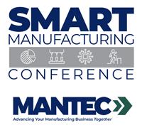 MANTEC's Annual Event - Small and Medium Manufacturers Invited to SMART Conference on Embracing the Human Side of Technology