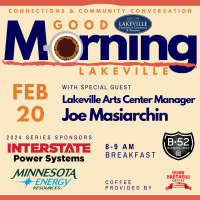 Good Morning Lakeville | Lakeville Arts Center, Joe Masiarchin