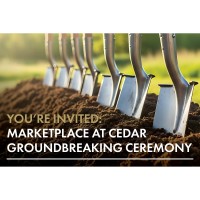 Groundbreaking Ceremony | Marketplace at Cedar