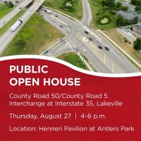 Open House - I35/CR50 Construction Project