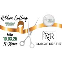 Maison de Reve Ribbon Cutting & Grand Opening