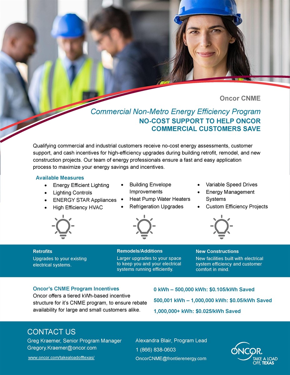 Oncor Commercial Energy Efficiency Program NO-COST SUPPORT TO HELP ONCOR COMMERCIAL CUSTOMERS SAVE