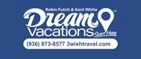 Robin Futch & Kent White - Dream Vacations