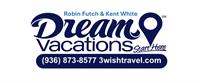 Robin Futch & Kent White - Dream Vacations