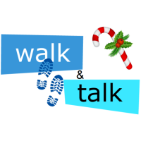 Walk & Talk - Holiday Edition