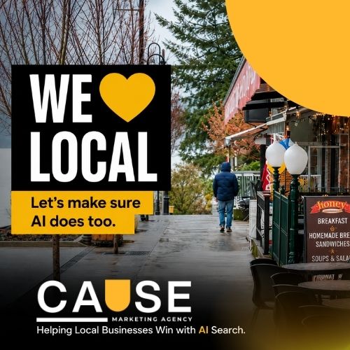 We love local. CAUSE Marketing Agency helps North Vancouver businesses get found with AI.