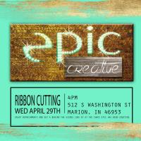 Ribbon Cutting / Open House @ New Location of Epic Creative at 512 South Washington Street