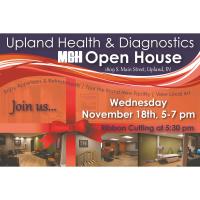 Ribbon Cutting (5:30) / Open House (5-7) @ MGH - Upland Health & Diagnostics located at 1809 S. Main St., Upland