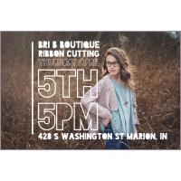 Ribbon Cutting (5 P.M.) @ Bri B Boutique located at 428 South Washington Street
