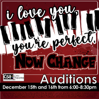 CSA Civic Theatre Announces Auditions for I Love You, You’re Perfect, Now Change Dec. 15 & 16