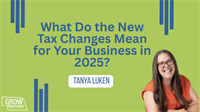 Big Changes, Big Opportunities: What the New Tax Updates Mean for Your Business