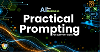 AI For Business: Practical Prompting for Everyday Work