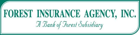 Forest Insurance Agency, Inc. - A Bank of Forest Subsidiary