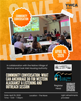 Community Conversation: What Can Anchorage Do for Western Alaskans? A Listening & Outreach Session.