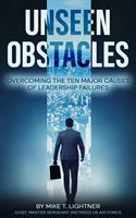 Book Release - Unseen Obstacles: Overcoming the Ten Major Causes of Leadership Failures