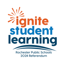 Rochester Public Schools: 2024 Ignite Student Learning Referendum Info Session