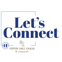 Let's Connect @ Pippin Hill Farm & Vineyards